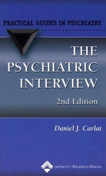 Paperback The Psychiatric Interview: A Practical Guide Book