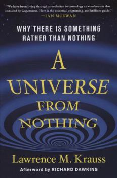Hardcover A Universe from Nothing: Why There Is Something Rather Than Nothing Book
