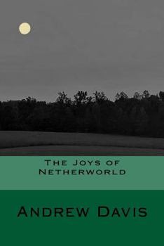 Paperback The Joys of Netherworld Book