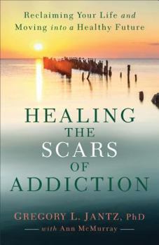 Paperback Healing the Scars of Addiction Book