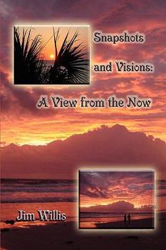 Hardcover Snapshots and Visions: A View from the Now Book