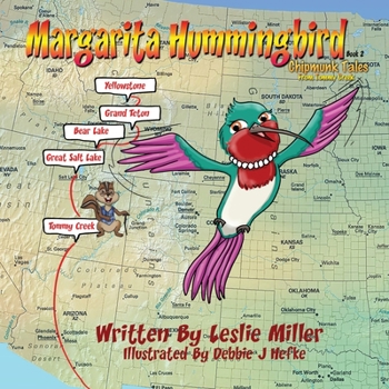Paperback Margarita Hummingbird: Chipmunk Tales From Tommy Creek Book