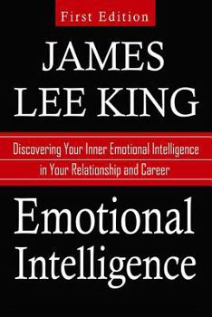 Paperback Emotional Intelligence: Discovering Your Inner Emotional Intelligence in Your Relationship and Career Book