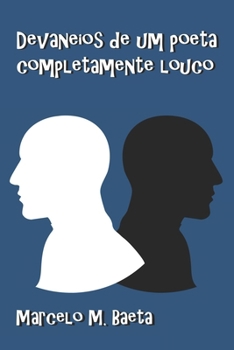 Paperback Devaneios de um poeta completamente louco [Portuguese] Book