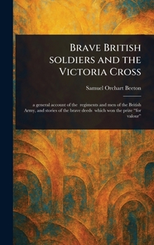 Hardcover Brave British Soldiers and the Victoria Cross Book