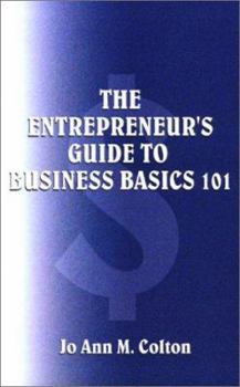 The Entrepreneur's Guide to Business Basics 101