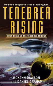 Tenebrea Rising - Book #3 of the Tenebrea Trilogy