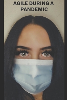 Paperback Agile During a Pandemic Book