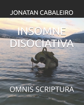 Paperback Insomne Disociativa: Omnis Scriptura [Spanish] Book