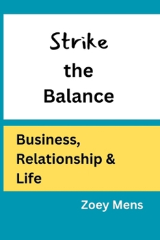 Paperback Strike the Balance: Business, Relationship & Life [Large Print] Book