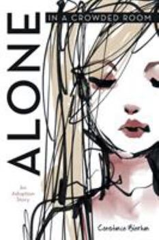 Paperback Alone in a Crowded Room: An Adoption Story Book