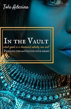 Paperback In the Vault: Fighting the battle for your heart Book