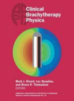 Hardcover Clinical Brachytherapy Physics Book