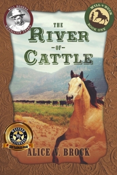 The River of Cattle - Book #1 of the Will & Buck