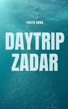 Paperback Daytrip Zadar Book