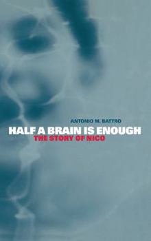Hardcover Half a Brain Is Enough: The Story of Nico Book