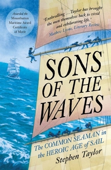 Paperback Sons of the Waves: The Common Seaman in the Heroic Age of Sail Book