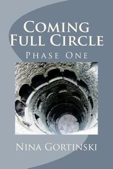 Paperback Coming Full Circle: Phase One Book