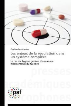 Paperback Les Enjeux de la Régulation Dans Un Système Complexe [French] Book