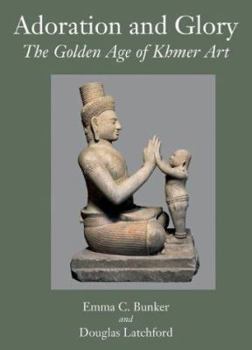 Hardcover Adoration and Glory: The Golden Age of Khmer Art Book