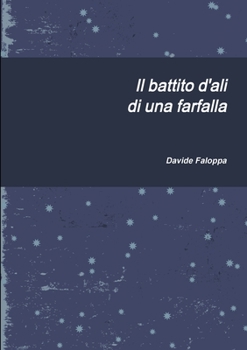 Paperback Il battito d'ali di una farfalla [Italian] Book