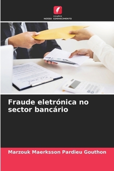 Paperback Fraude eletrónica no sector bancário [Portuguese] Book