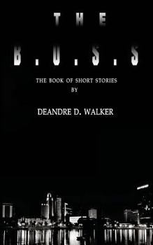Paperback The B.O.S.S.: The Book of Short Stories Book