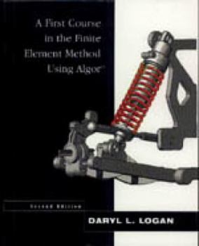 Hardcover A First Course in the Finite Element Method Using Algor Book