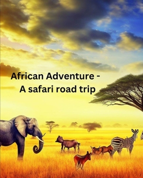 Paperback African Adventure - A safari road trip Book