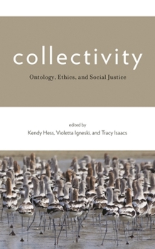 Paperback Collectivity: Ontology, Ethics, and Social Justice Book