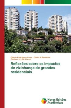 Paperback Reflexões sobre os impactos de vizinhança de grandes residenciais [Portuguese] Book