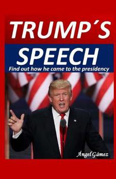 Paperback Trump s Speech: Find out how he came to the presidency Book