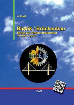 Paperback Bionik / Brückenbau: Skript zur Unterrichtseinheit [German] Book