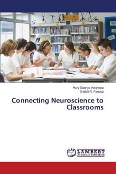 Paperback Connecting Neuroscience to Classrooms Book