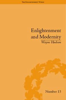 Hardcover Enlightenment and Modernity: The English Deists and Reform Book