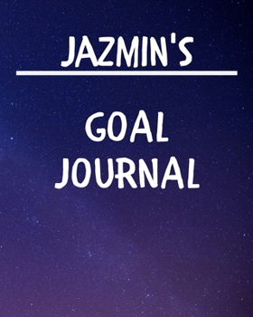 Paperback Jazmin's Goal Journal: 2020 New Year Planner Goal Journal Gift for Jazmin / Notebook / Diary / Unique Greeting Card Alternative Book
