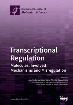 Paperback Transcriptional Regulation: Molecules, Involved Mechanisms and Misregulation Book