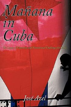 Hardcover Maana in Cuba: The Legacy of Castroism and Transitional Challenges for Cuba Book