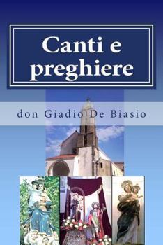 Paperback Canti e preghiere: Sussidio liturgico parrocchiale [Italian] Book