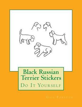 Paperback Black Russian Terrier Stickers: Do It Yourself Book