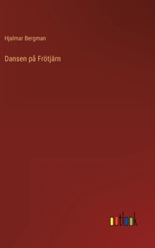 Dansen på Frötjärn - Book #2 of the Komedier i Bergslagen