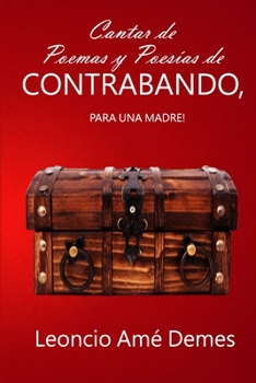 Paperback Cantar de Poemas y Poesías de Contrabando,: Para una Madre! [Spanish] Book