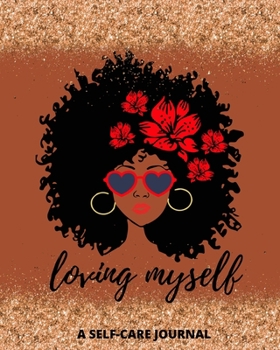 Paperback Loving Myself: Self Care Journal for Black Women to Track Emotional, Mental and Physical Health Book