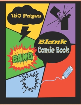 Paperback Blank Comic Book: : Draw Your Own Comics - 150 Pages of Fun . Notebook and Sketchbook for Kids and Adults . Book