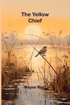 Paperback The Yellow Chief Book