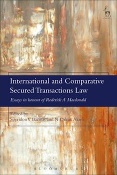 Paperback International and Comparative Secured Transactions Law: Essays in Honour of Roderick a MacDonald Book