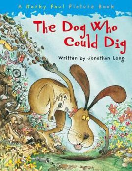 Paperback The Dog Who Could Dig Book
