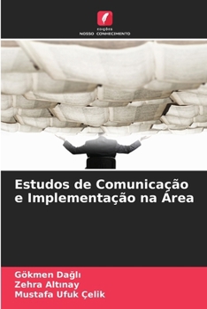 Paperback Estudos de Comunicação e Implementação na Área [Portuguese] Book