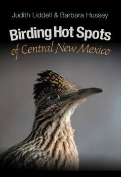 Paperback Birding Hot Spots of Central New Mexico: Volume 42 Book