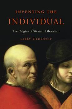 Paperback Inventing the Individual: The Origins of Western Liberalism Book